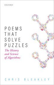 Cover of the book "Poems That Solve Puzzles: The History and Science of Algorithms" by Chris Bleakley. The design is minimalist with a white background. The title is in uppercase black and magenta text on the left, and the author’s name in light blue at the bottom. On the right, there is a stylized molecular or network-like diagram composed of colorful, abstract patterns within circular nodes and connecting lines. Published by Oxford University Press.