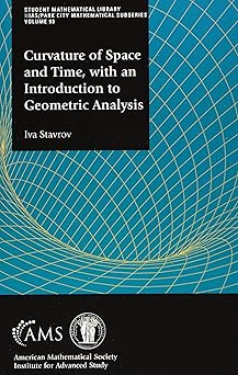 Cover of 'Curvature of Space and Time, with an Introduction to Geometric Analysis' by Iva Stavrov, featuring a stylized geometric illustration representing curved spacetime, with the title and author's name displayed prominently.