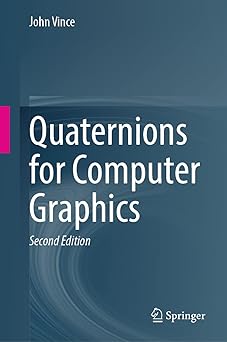 Book cover of "Quaternions for Computer Graphics" by John Vince. The design features a clean, modern layout with a dark teal background and wave patterns in shades of lighter teal. The title is prominently displayed in bold white text, and the author's name appears at the top in smaller font. The Springer logo is positioned at the bottom, indicating its publication by Springer.